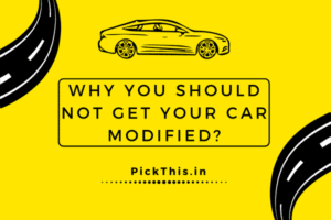 Reasons to Avoid Modifications of Cars in India